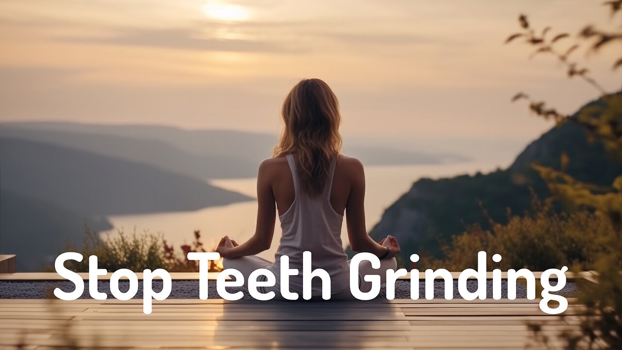 Stop Teeth Grinding (Energy Healing/Frequency Healing) Meditation