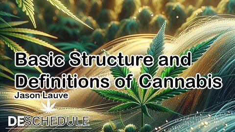 Basic Structure and Definitions of Cannabis