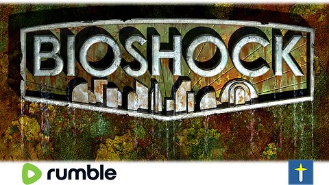 BioShock Remastered Let's Play Stream 6 - FRAME IT!!!!!