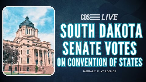 South Dakota Senate VOTES on Convention of States Action | COS LIVE