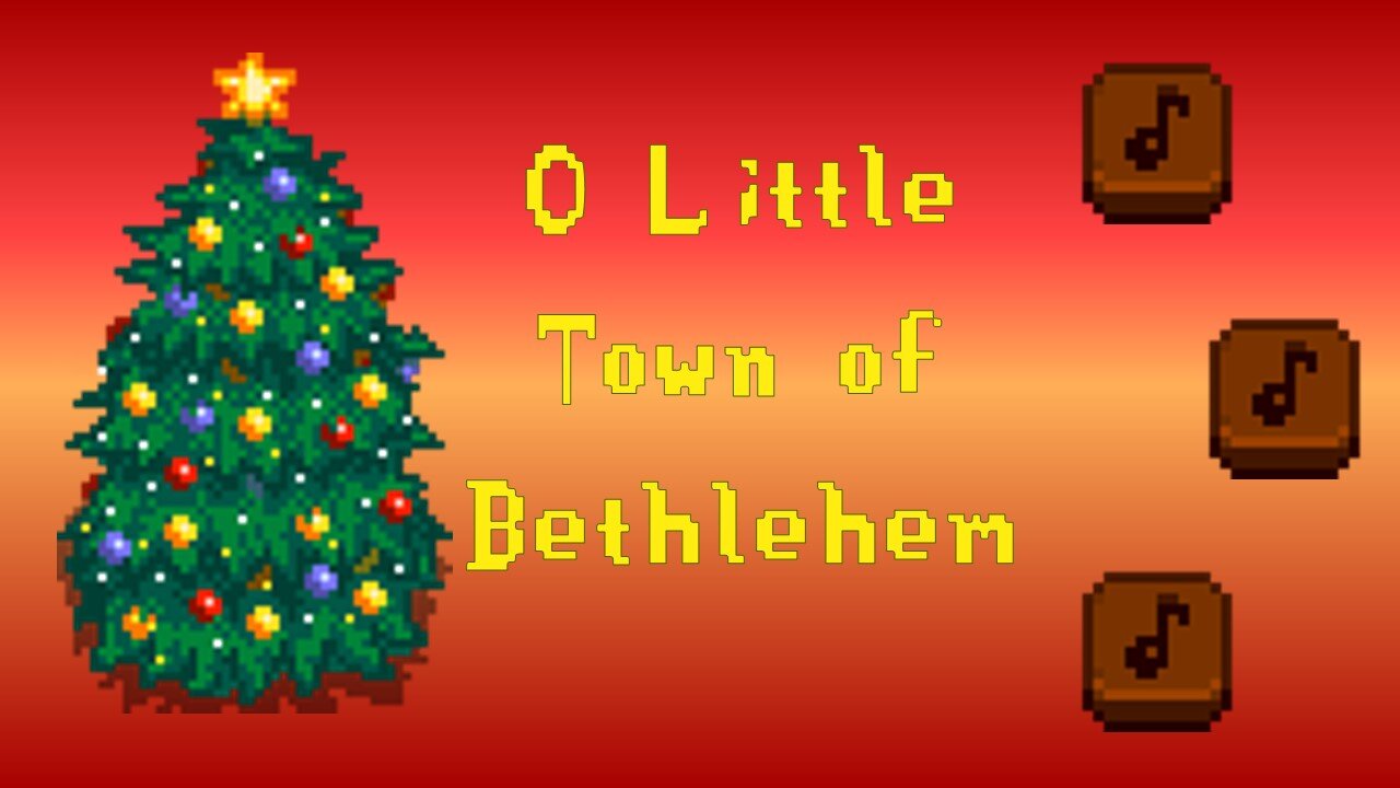 O Little Town of Bethlehem on Flute Blocks - Stardew Valley