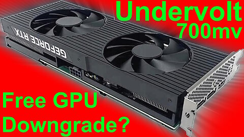 Lowest undervolt 700mv: Downgrade your GPU for free!