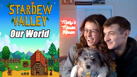 Let's Play!! -- Stardew Valley - Our World