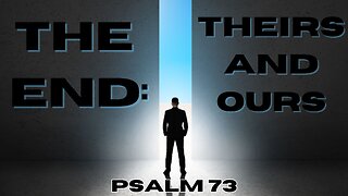 The End: Theirs and Ours - Pastor Jeremy Stout