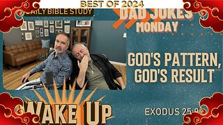 WakeUp Daily Devotional | God's Pattern, God's Result | Exodus 25:9