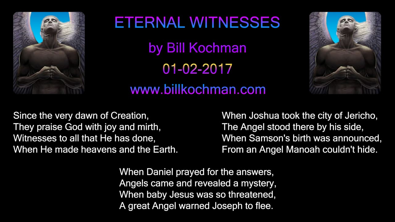 ETERNAL WITNESSES -- an original song by Bill Kochman.