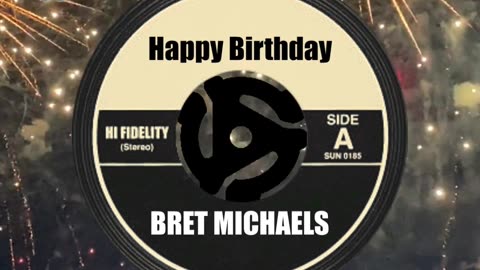 HAPPY BIRTHDAY to BRET MICHAELS!