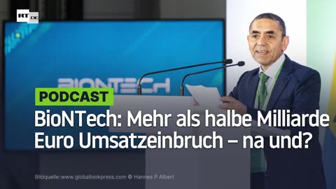 BioNTech: Mehr als halbe Milliarde Euro Umsatzeinbruch – na und?