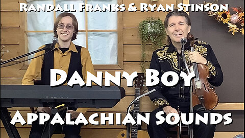 Danny Boy - Randall Franks & Ryan Stinson - Appalachian Sounds