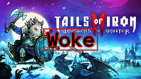 Tails of Iron 2 Pushes the Woke Agenda