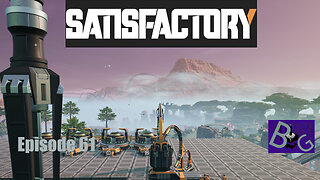 Satisfactory 1.0 Playthrough Episode 61 (pt 2)