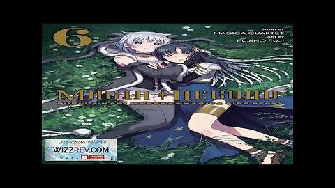 Magia Record: Puella Magi Madoka Magica Side Story: Volume 6 Review