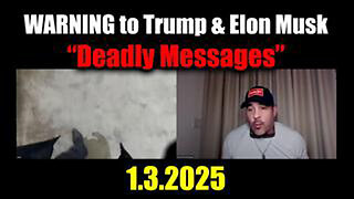 JUAN O'SAVIN WARNING TO TRUMP & ELON MUSK – “DEADLY MESSAGES” 1.3.25