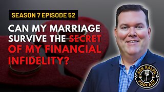 Can my marriage survive the secret of my financial infidelity?