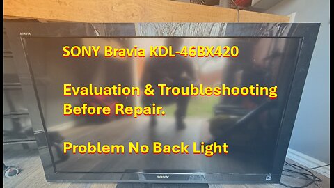 Sony LCD TV KDL-46BX420 Failure Evaluation