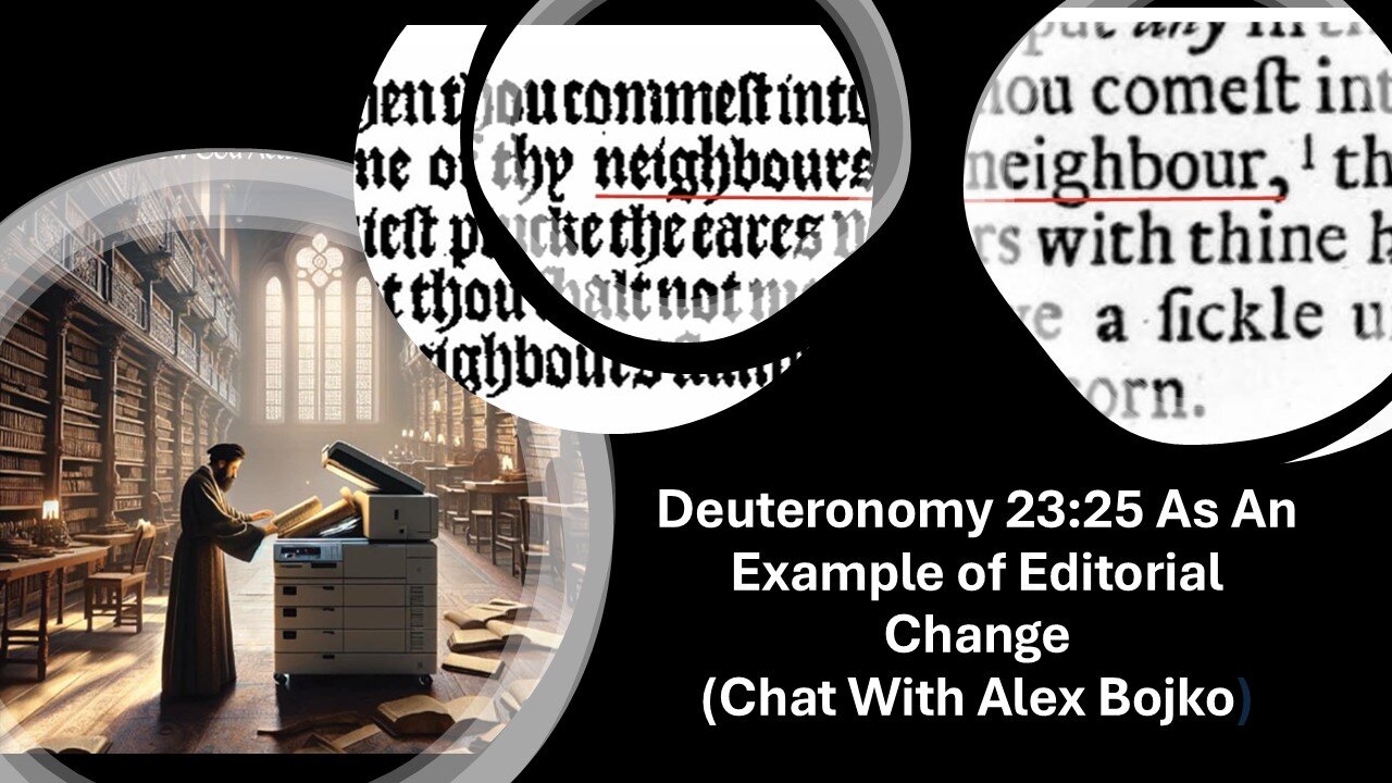 Deuteronomy 23:25 As An Example of Editorial Change (Chat With Alex Bojko)