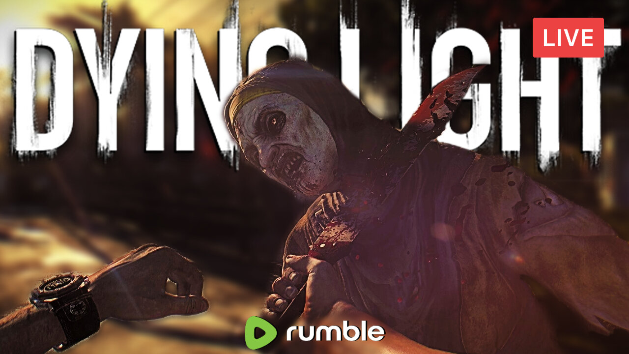 FINISHING THE GAME :: Dying Light :: SHOWING OFF 10 YEAR OLD VIDEOS {18+}