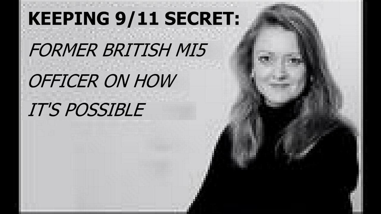 [Feb 13, 2020] Keeping 9/11 Secret - Former British MI5 Officer on how it's Possible [williamgenske]