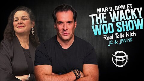 🌀 THE WACKY WOO SHOW with JANINE & JC - MARCH 9