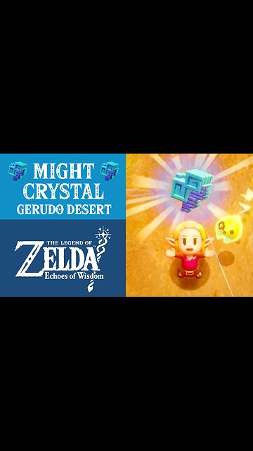 The Legend of Zelda: Echoes of Wisdom | Might Crystal | Gerudo Desert