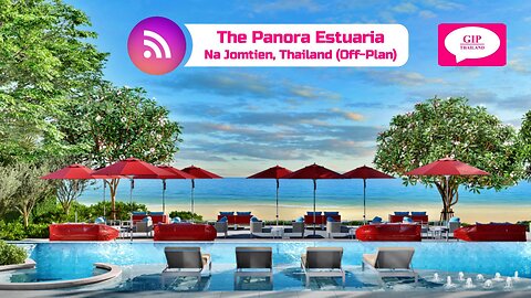 The Panora Estuaria, Na Jomtien, Thailand