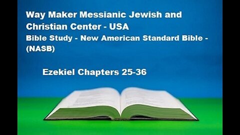 Bible Study - New American Standard Bible - NASB - Ezekiel 25-36