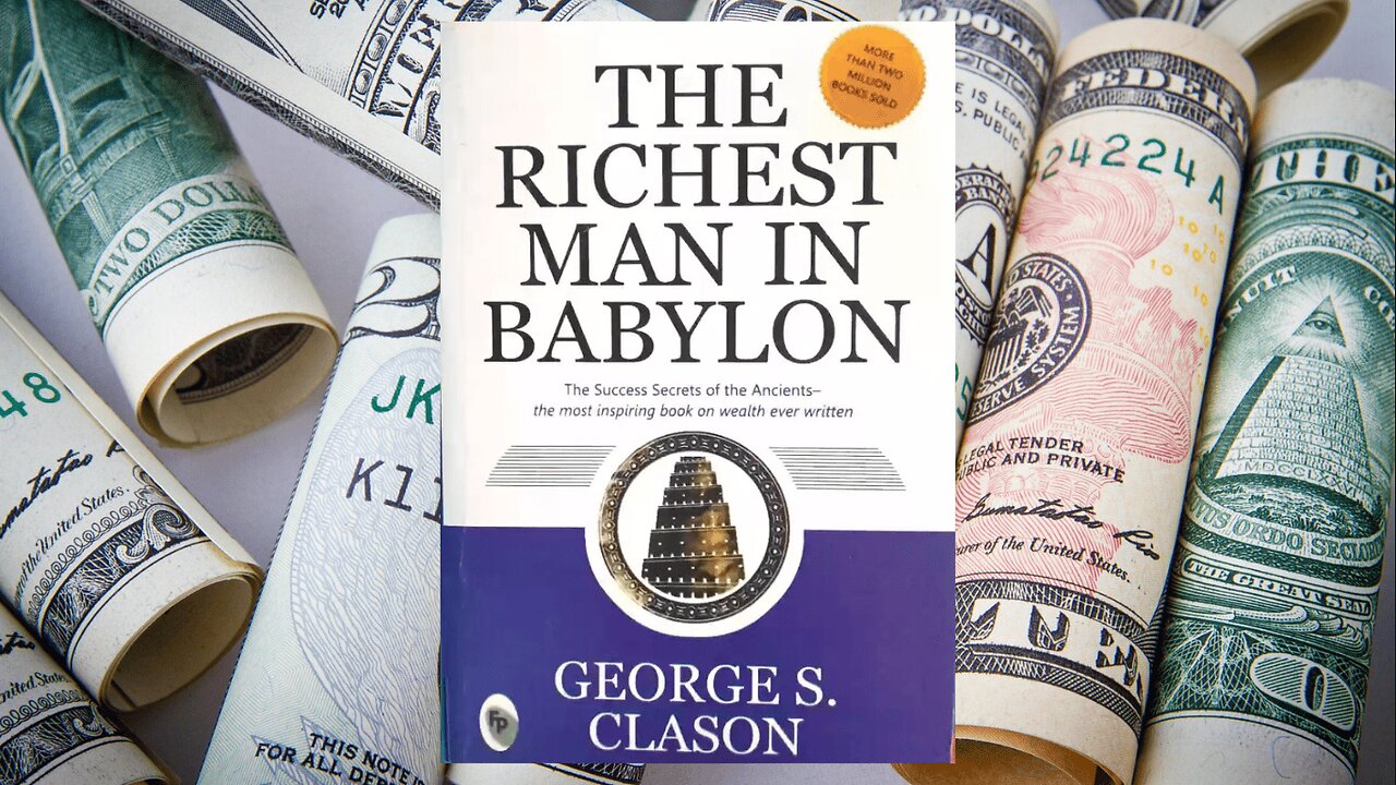 Richest Man in Babylon's MONEY SECRETS Revealed!
