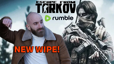 🟢 LIVE NOW - TARKOV CASUAL PLAYER EXPERIENCE / NEW WIPE + WINTER UPDATES #RumbleGaming