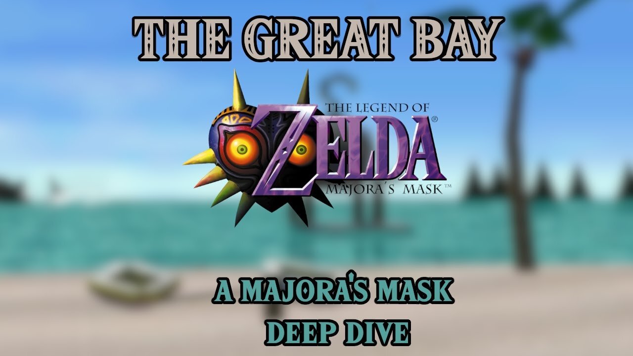 Great Bay: A Majora's Mask Deep Dive