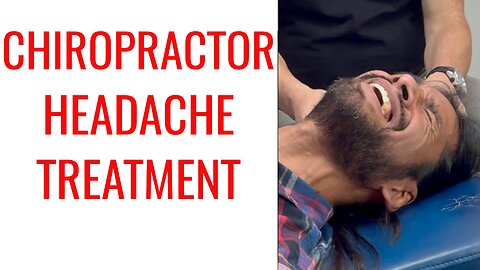 Headache & Plantar Fasciitis treated by Chiropractor