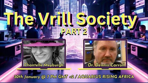 The Vrill Society (Part 2) with Dr. Dennis Carroll