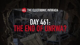 Breaking news and analysis on day 461 Gaza's Al-Aqsa Flood | The Electronic Intifada Podcast