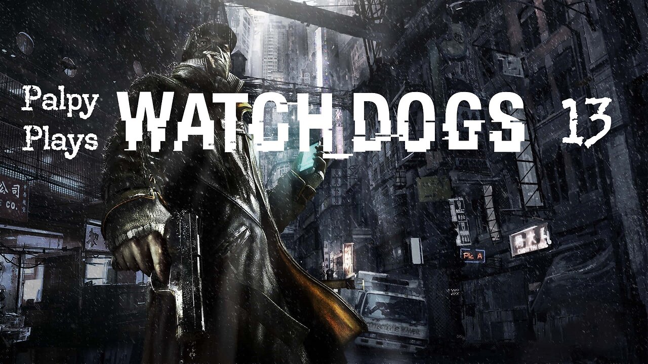 Clown World Gaming: Watch Dogs - 13