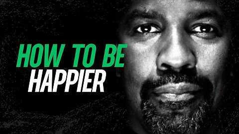 How to Be Happy No Matter What Life Throws at You l Denzel Washington’s Motivational Speech