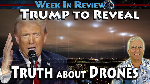 Trump to Reveal the Truth about Drones