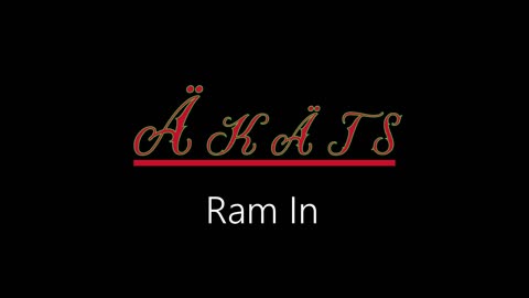 Äkäts ¦ Ram In (official audio)