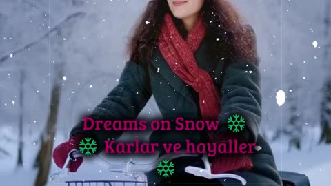 Dreams on Snow ❄ 🚲❄ Karlar ve hayaller ❄️🚴‍♀️✨