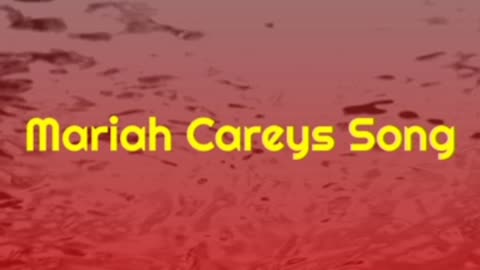 Mariah Careys Song