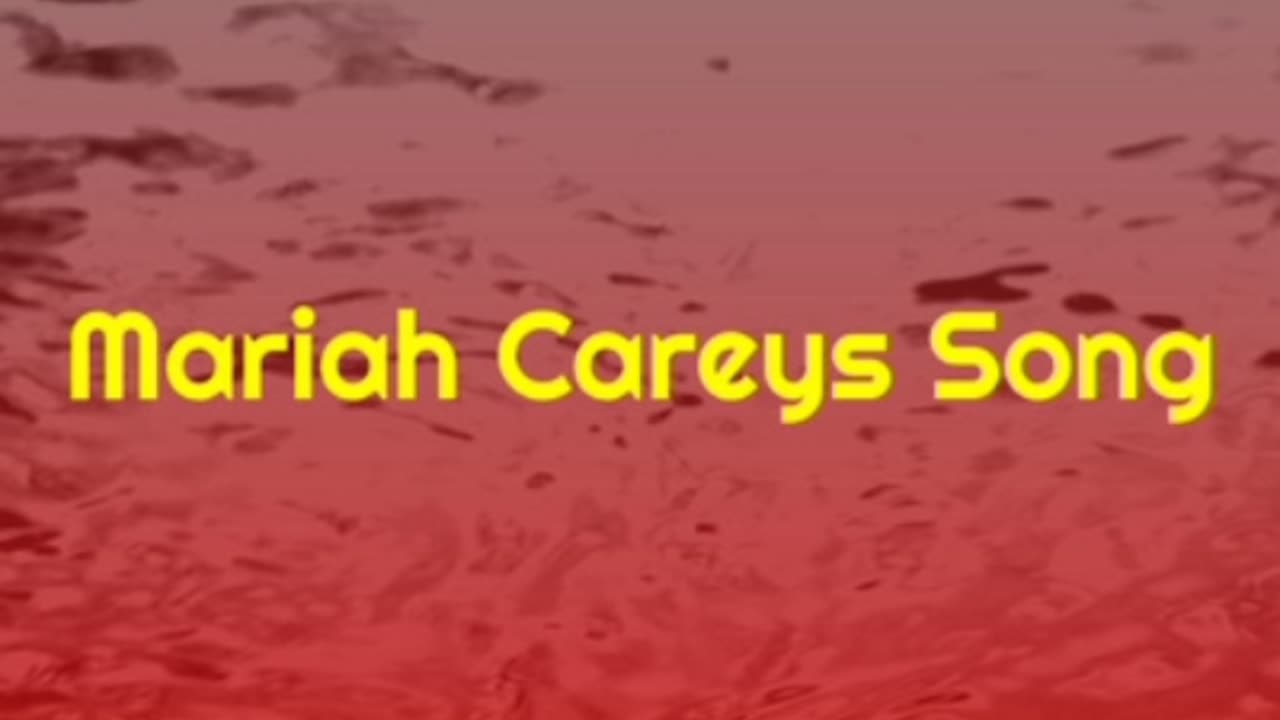 Mariah Careys Song