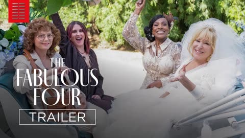 THE FABULOUS FOUR Trailer (2025) Susan Sarandon, Comedy
