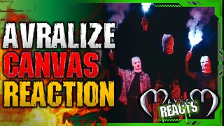 AVRALIZE: CANVAS REACTION - AVRALIZE - CANVAS (OFFICIAL VIDEO)