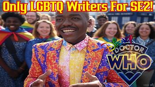 Doctor Who Season 2 Hires ALL LGBTQ Woke Writing Staff! Disney Ratings Disaster Inbound!