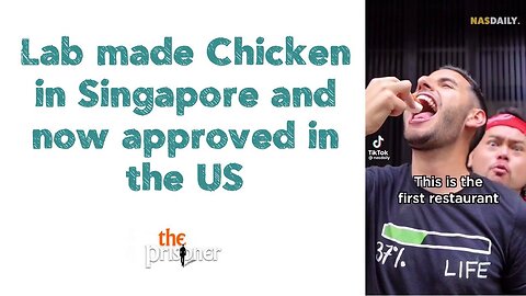 Lab made Chicken in Singapore and now approved in the US