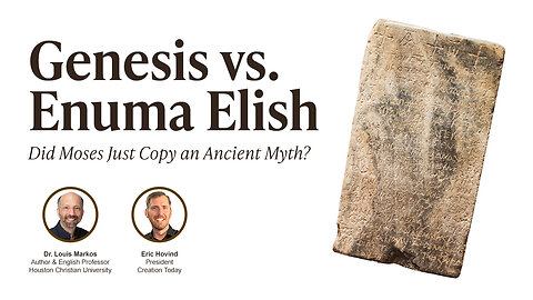 Did Moses Just Copy an Ancient Myth? | Eric Hovind & Dr. Louis Markos | Creation Today Show #407