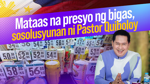 ‘Rice to Rise Philippines’ ni Pastor Apollo C. Quiboloy: solusyon sa mataas na presyo ng bigas