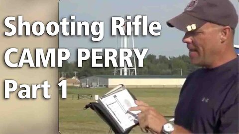 Shooting Rifle CAMP PERRY Part 1