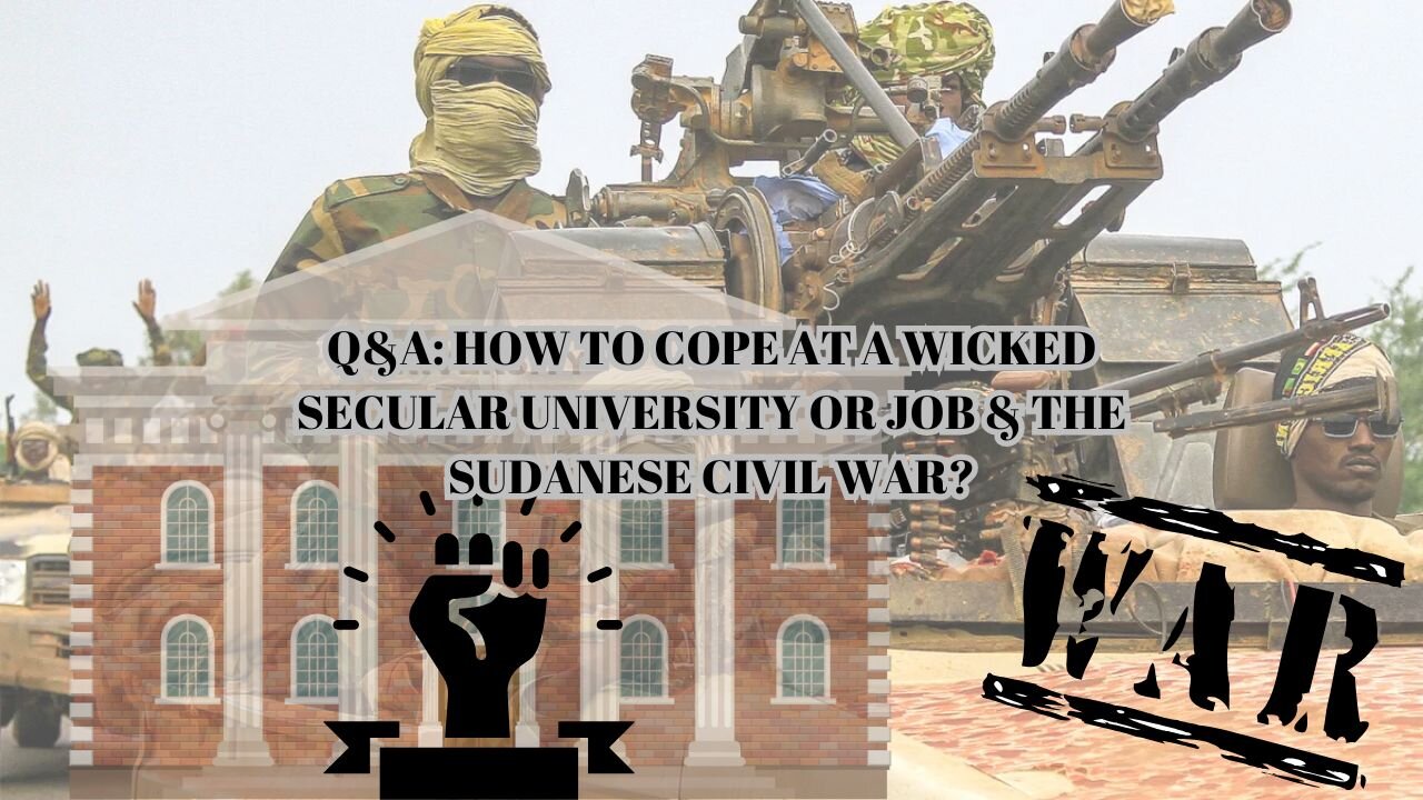 Q&A: HOW TO COPE AT A WICKED SECULAR UNIVERSITY OR JOB & THE SUDANESE CIVIL WAR?