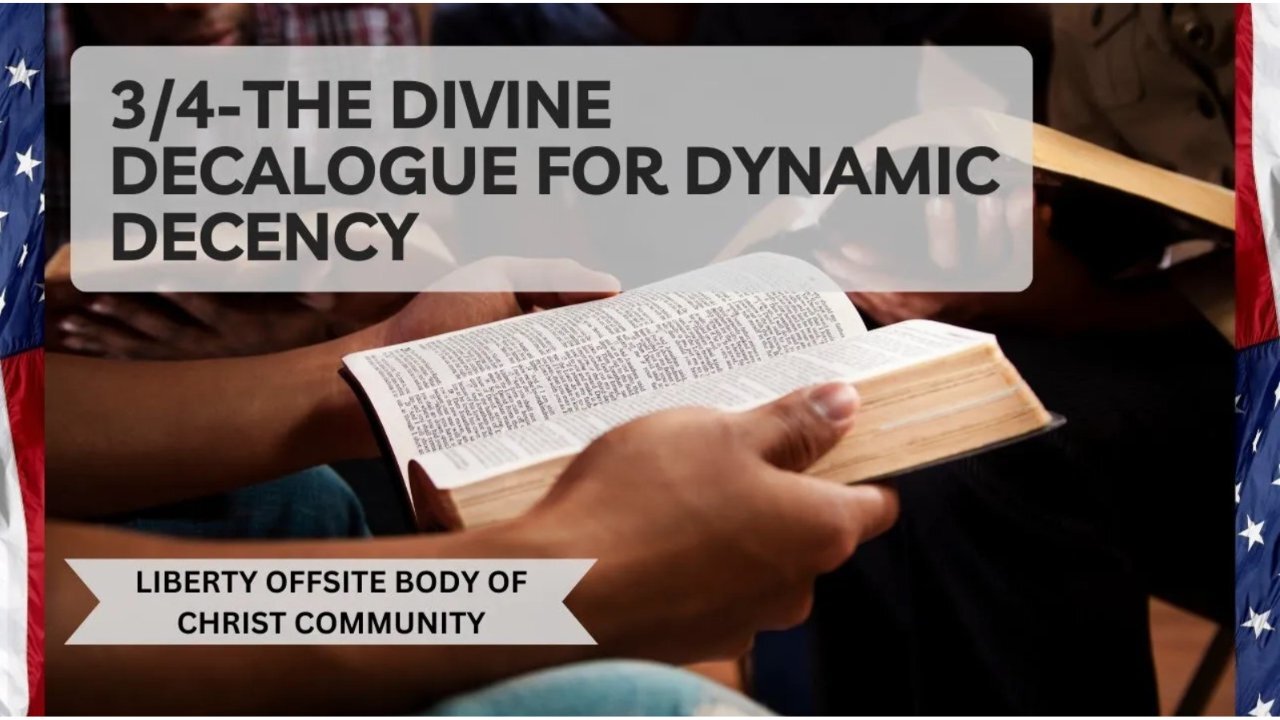 The Divine Decalogue for Dynamic Decency 3/4