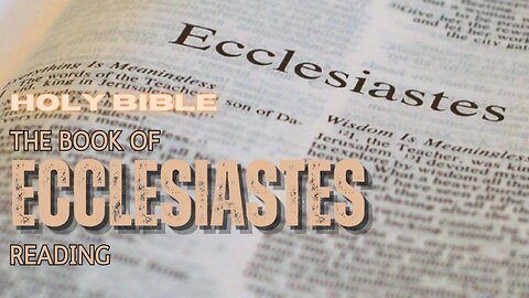 Complete Reading of Book Of ECCLESIASTES (NIV) | HOLY BIBLE