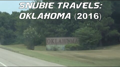 Snubie Travels: Oklahoma (2016)